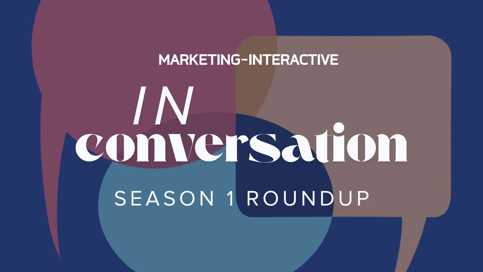 Thank you for tuning in to In Conversation Season 1